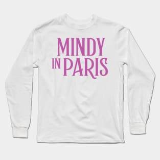 Mindy in Paris Long Sleeve T-Shirt
